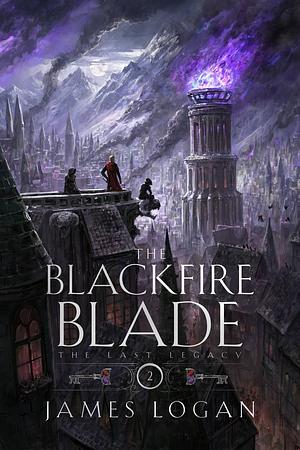 The Blackfire Blade by James Logan