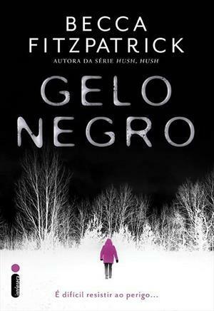 Gelo Negro by Becca Fitzpatrick, Viviane Diniz