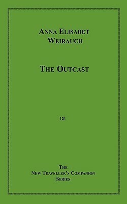 The Outcast by Guy Endore, Anna Elisabet Weirauch