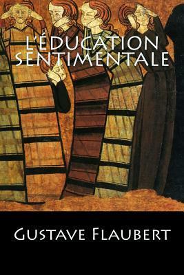 L'�ducation Sentimentale by Gustave Flaubert