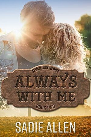 Always With Me by Sadie Allen