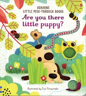 Little Peek-Through Books : Are You There Little Puppy? by Sam Taplin