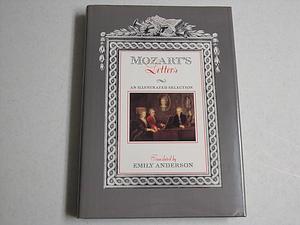 Mozart's Letters: An Illustrated Selection by Wolfgang Amadeus Mozart