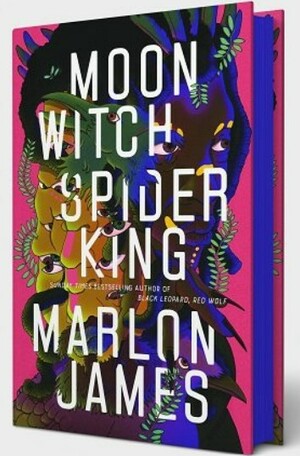 Moon Witch, Spider King by Marlon James