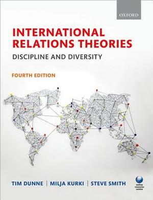 International Relations Theories: Discipline and Diversity by 