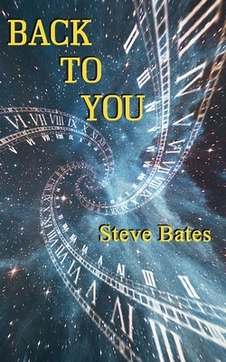 Back To You by Steve Bates