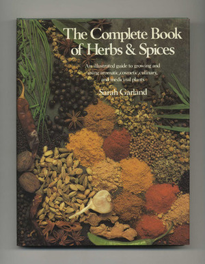 The Complete Book of Herbs & Spices by Sarah Garland