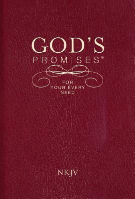 God's Promises for Your Every Need, NKJV by A. Gill, Jack Countryman