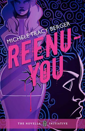 Reenu-You by Michele Tracy Berger