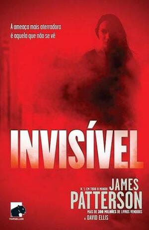 Invisível by David Ellis, James Patterson