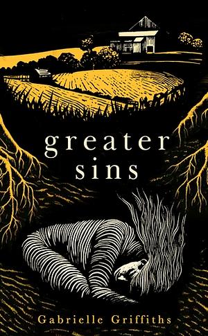 Greater Sins by Gabrielle Griffiths