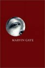 Marvin Gaye: What's Going on and the Last Days of the Motown Sound by Ben Edmonds