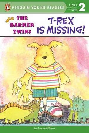 T-Rex Is Missing!: A Barkers Book by Tomie dePaola, Jennifer Smith-Stead