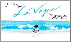 La vague by Suzy Lee, Suzy Lee