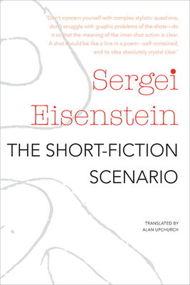 The Short-Fiction Scenario by Sergei Eisenstein