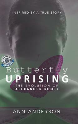 Butterfly Uprising by Ann Anderson