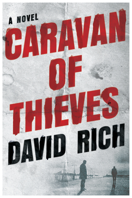 Caravan of Thieves by David Rich