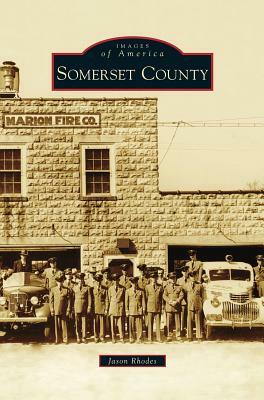 Somerset County by Jason Rhodes