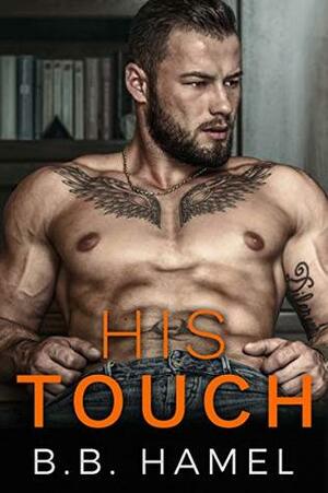 His Touch by B.B. Hamel