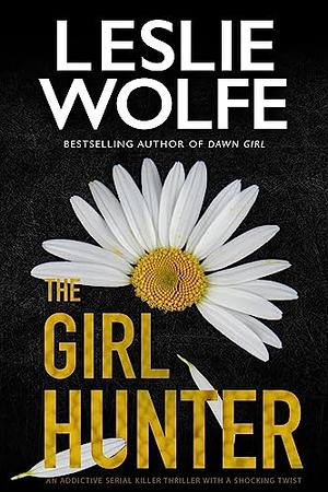 The Girl Hunter by Leslie Wolfe