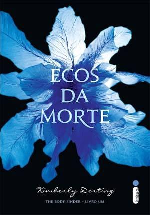 Ecos da Morte by Kimberly Derting