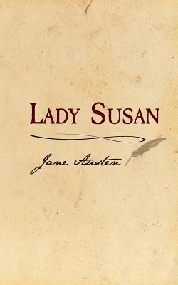 Lady Susan: Original and Unabridged by Jane Austen