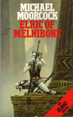 Elric of Melniboné by Michael Moorcock