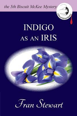 Indigo as an Iris by Fran Stewart