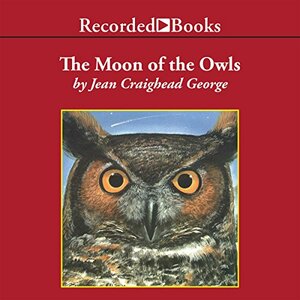 The Moon of the Owls by Jean Craighead George