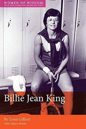 Particular Passions: Billie Jean King by Lynn Gilbert, Gaylen Moore