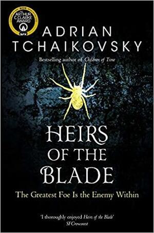 Heirs of the Blade by Adrian Tchaikovsky