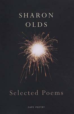 Selected Poems by Sharon Olds