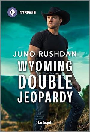 Wyoming Double Jeopardy by Juno Rushdan, Juno Rushdan