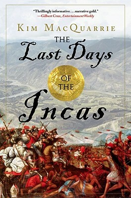 The Last Days of the Incas by Kim MacQuarrie