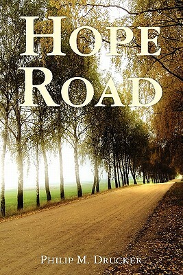 Hope Road by Philip Drucker