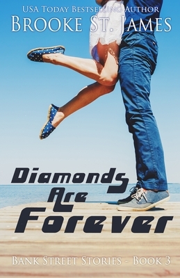 Diamonds Are Forever: A Romance by Brooke St James