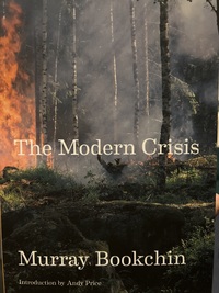 The Modern Crisis by Murray Bookchin