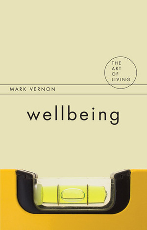 Wellbeing by Mark Vernon