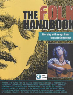 The Folk Handbook: Working with Songs from the English Tradition With CD by Mark Brend, John Morrish