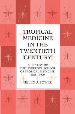 Tropical Medicine in 20th Cen by Power