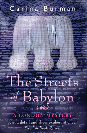 The Streets of Babylon: A London Mystery by Sarah Death, Carina Burman