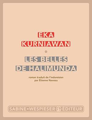 Les Belles de Halimunda by Eka Kurniawan