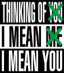 Barbara Kruger: Thinking of You. I Mean Me. I Mean You by Rebecca Morse, Michael Govan, Zoé Whitley, Glenn D. Lowry, James Rondeau, Robyn Farrell, Peter Eleey