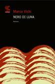 Nero di luna by Marco Vichi