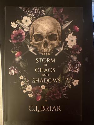 Storm of Chaos and Shadows: Special Edition by C. L. Briar