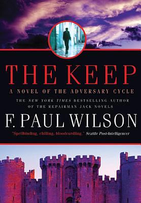 The Keep: A Novel of the Adversary Cycle by F. Paul Wilson