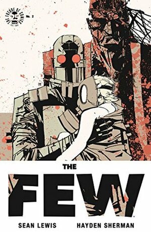 The Few #2 by Sean Lewis