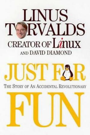 Just for Fun: The Story of an Accidental Revolutionary by Linus Torvalds, David Diamond