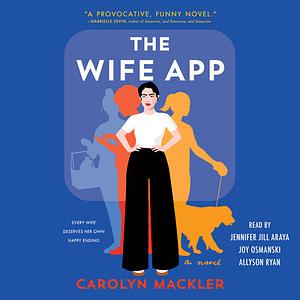 The Wife App by Carolyn Mackler