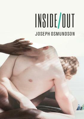 Inside/Out by Joseph Osmundson